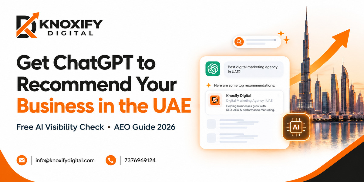How to Get ChatGPT to Recommend Your Business in the UAE: A Free AI Visibility Check and AEO Guide (2026)